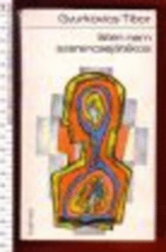 Gyurkovics Tibor - Isten nem szerencsejátékos