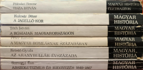 Pölöskei Ferenc, Kulcsár Péter, Tóth István, Péter Katalin, Kristó Gyula, Somogyi Éva - Magyar história könyvcsomag