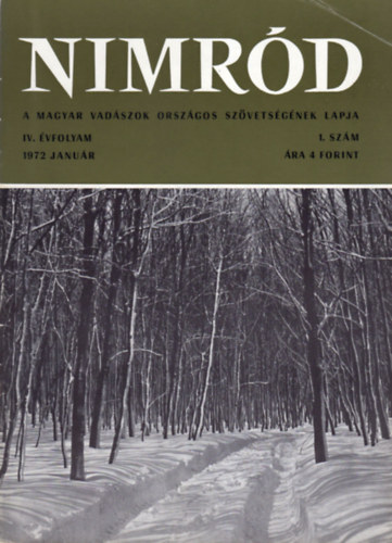 Dr. Karczag Ivn (fszerk.) - Nimrd - Vadszati s vadgazdlkodsi folyirat (IV. vf. 1. szm - 1972. janur)