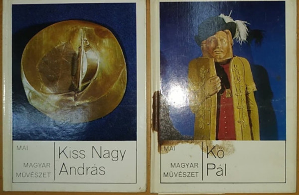 Rzsa Gyula, Nagy Ildik - Mai Magyar mvszet: Kiss Nagy Andrs + K Pl (2 ktet)