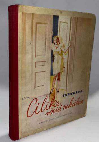 Tutsek Anna - Cilike rövid ruhában