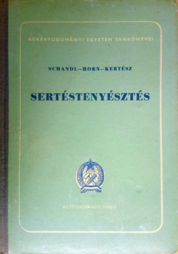 Schandl-Horn-Kertész - Sertéstenyésztés