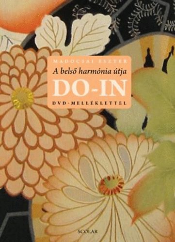 Madocsai Eszter - A bels harmnia tja