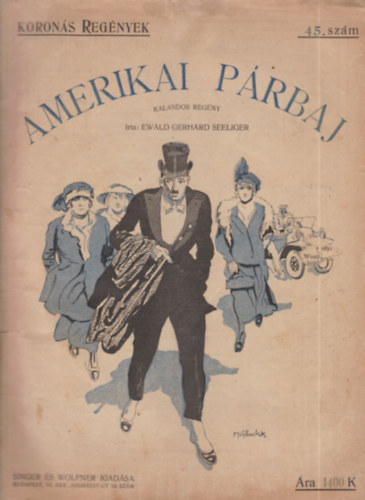 Ewald Gerhard Seeliger - Amerikai p�rbaj (Koron�s Reg�nyek 45.sz�m)