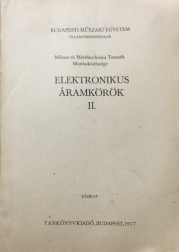 Dr. Telkes Bla (szerk.) - Elektronikus ramkrk II. nemlineris s kapcsolzem elek...