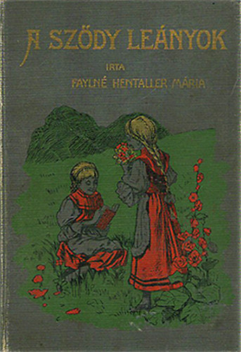 Faylné Hentaller Mária - A Sződy lányok