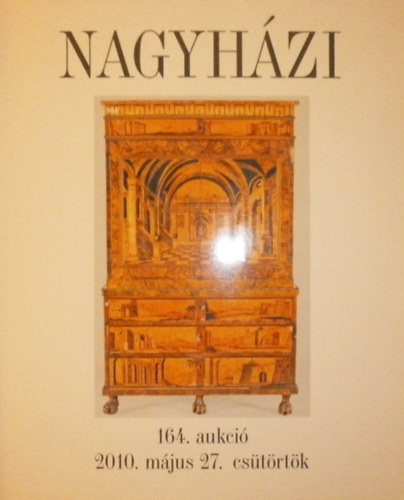 Soky Marietta (szerk.) - Nagyhzi galria s aukcishz 164. aukci