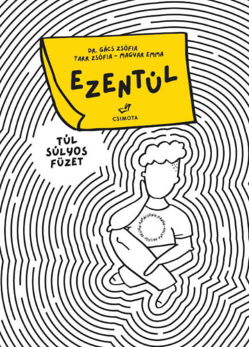 Tarr Zsfia, Dr. Gcs Zsfia, Magyar Emma - Ezentl