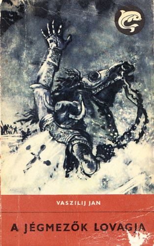 Vaszilij Jan - A j�gmez�k lovagja (delfin)