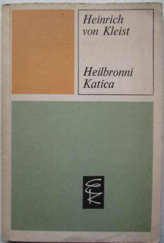 Heinrich von Kleist - Heilbronni Katica