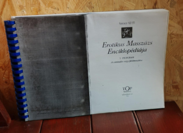 Szencz SZ.TI - Erotikus Masszzs Enciklopdija I. (A szexulis vgy felbresztse)