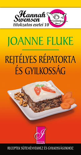 Joanne Fluke - Rejtlyes rpatorta s gyilkossg - Hannah Swensen titokzatos esetei 10.