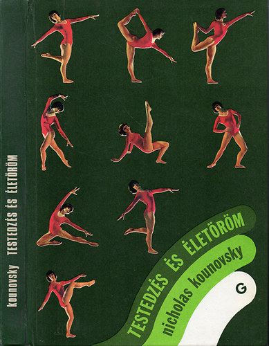 Nicholas Kounovsky - Testedz�s �s �let�r�m - 300 gyakorlat