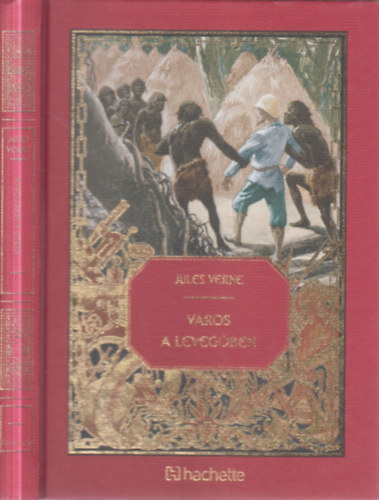 Jules Verne - V�ros a leveg�ben (Jules Verne csod�latos kalandjai 45.)