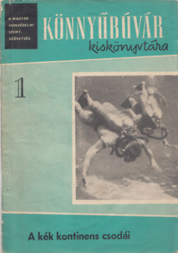 Juhsz Rbert - A kk kontinens csodi (Knnybvr kisknyvtr 1.)