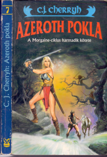 C.J. Cherryh - Azeroth pokla (A Morgaine-ciklus harmadik ktete)