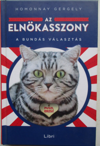 Homonnay Gergely - Az elnökasszony