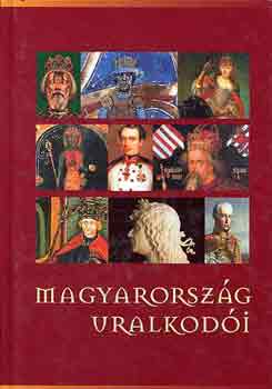 Szvk Gyula (sor.szerk.) - Magyarorszg uralkodi