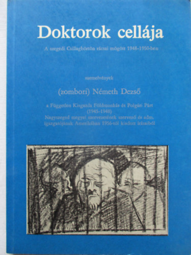(Zombori) Németh Dezső - Doktorok cellája