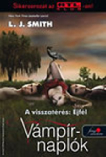 L. J. Smith - A visszatrs: jfl