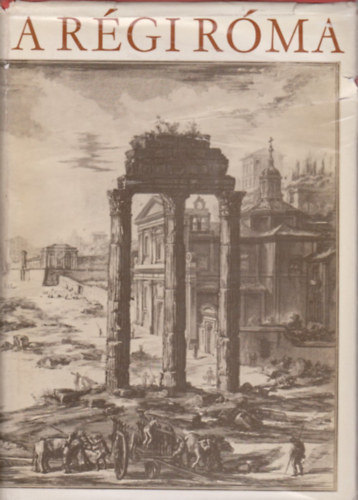 �rg�di Gy�rgy - A r�gi R�ma