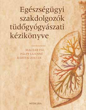 Magyar Pl, Plfy Lajosn, Brtfai Zoltn - Egszsggyi szakdolgozk tdgygyszati kziknyve