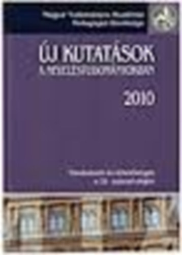 Kozma Tams - Perjs Istvn (szerk.) - j kutatsok a nevelstudomnyokban 2010. (Trekvsek s lehetsgek a 21. szzad elejn)