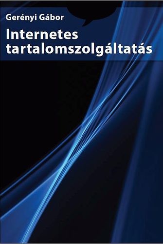 Gernyi Gbor - Internetes tartalomszolgltats