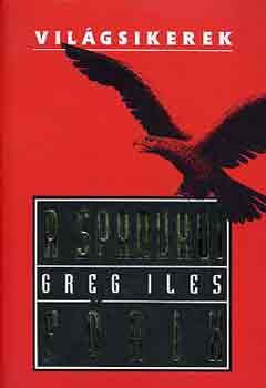 Greg Iles - A spandaui fnix