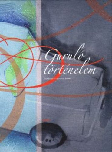 Konkoly Eszter (szerk.) - Gurul trtnelem