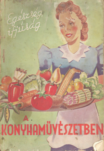Telbiszn Temesvry Boriska - Egszsg, ifjsg a konyhamvszetben (hstalan szakcsknyv)