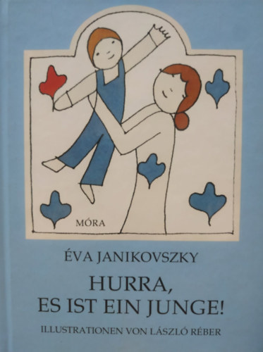 Janikovszky �va - Hurra, Es Ist Ein Junge