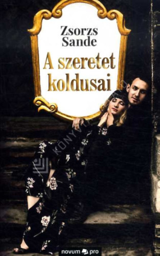 Zsorzs Sande - A szeretet koldusai