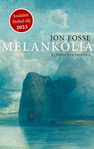 Jon Fosse - Melankólia