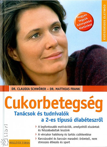 Dr. Schwörer, Claudia, Dr. Frank, Matthias - Cukorbetegség