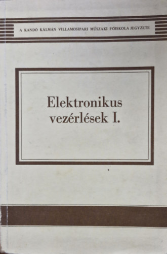 Zalotay P�ter - Elektronikus vez�rl�sek I.