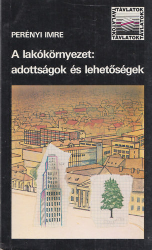 Pernyi Imre - A lakkrnyezet: adottsgok s lehetsgek