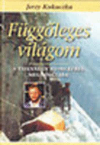 Kukuczka Jerzy - Fggleges vilgom