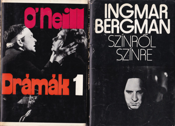 Ford.: Bnyay Geyza, Ingmar Bergman - 3 db drma: O' Neill Drmk 1. + Sznrl sznre + Max Frisch Drmk