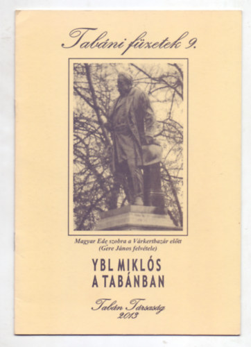 Jankn Pajor Ildik (szerk.) - Ybl Mikls a Tabnban (Tabni Fzetek)