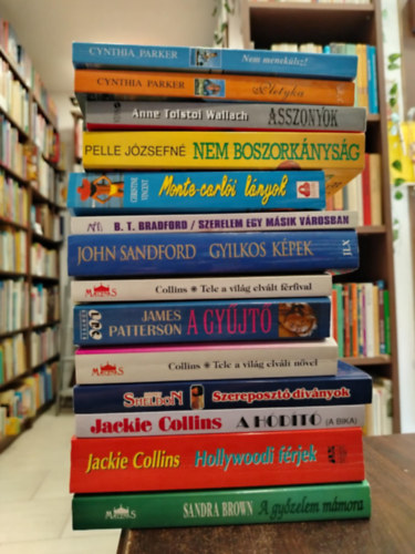 Brown Sandra, Jackie Collins, John Sandford, James Patterson, Sidney Sheldon, Cynthia Parker - KÖNYVMENTŐ AJÁNLAT, 14 db. Szórakoztató irodalom. Nem menekülsz!+ Pletyka+ Asszonyok+ Nem boszorkányság+ Monte-Carlói lányok+ Szerelem egy másik városban+ Gyilkos képek+ Tele a világ elvált férfival+ A gyűjtő+ Tele a világ elvált