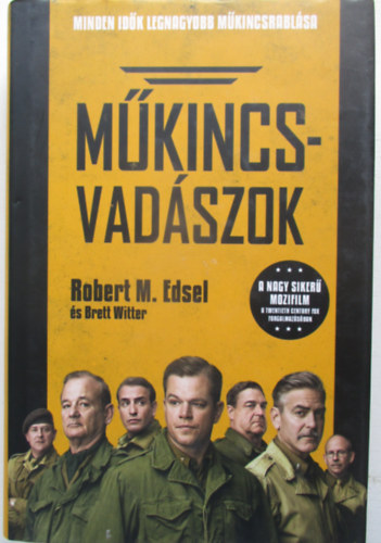 Robert M. Edsel - Mkincsvadszok