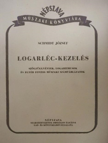 Schmidt Jzsef - Logarlc-kezels