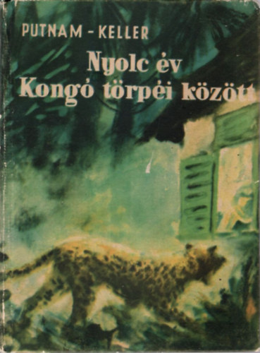Anne Eisner Putnam, Allan Keller - Nyolc v Kong trpi kztt