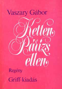 Vaszary Gábor - Ketten Párizs ellen