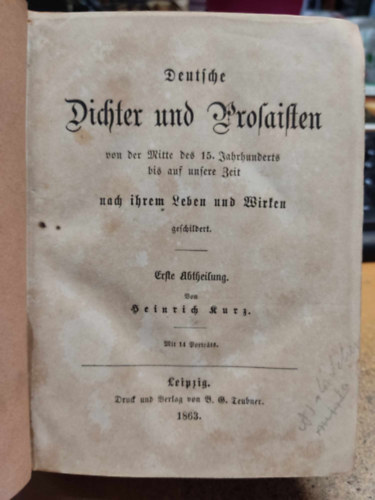 Hrsg. Heinrich Kurz, Friedrich Paldamus - Deutsche Dichter und Prosaisten von der Mitte des 15.Jahrhunderts bis auf unsere Zeit nach ihrem Leben und Wirken geschildert