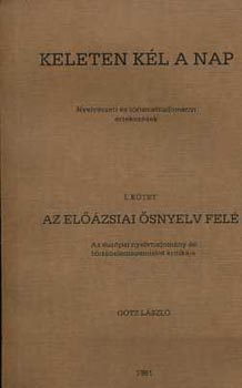 G�tz L�szl� - Keleten k�l a Nap I-III.