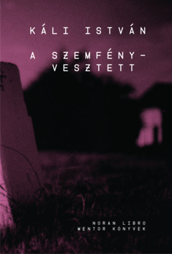 Kli Istvn - A szemfnyvesztett