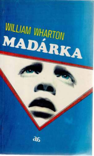 William Wharton - Madárka