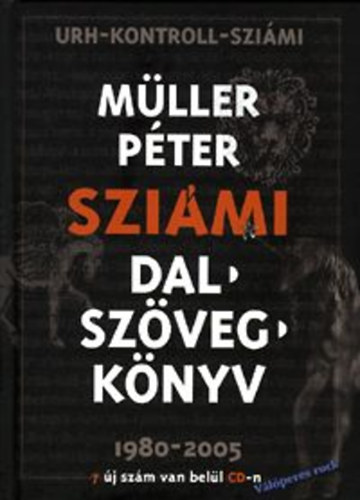 Mller Pter (Szimi) - Szimi - Dalszvegknyv 1980-2005